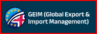 GEIM GLOBAL EXPORT & IMPORT MANAGEMENT